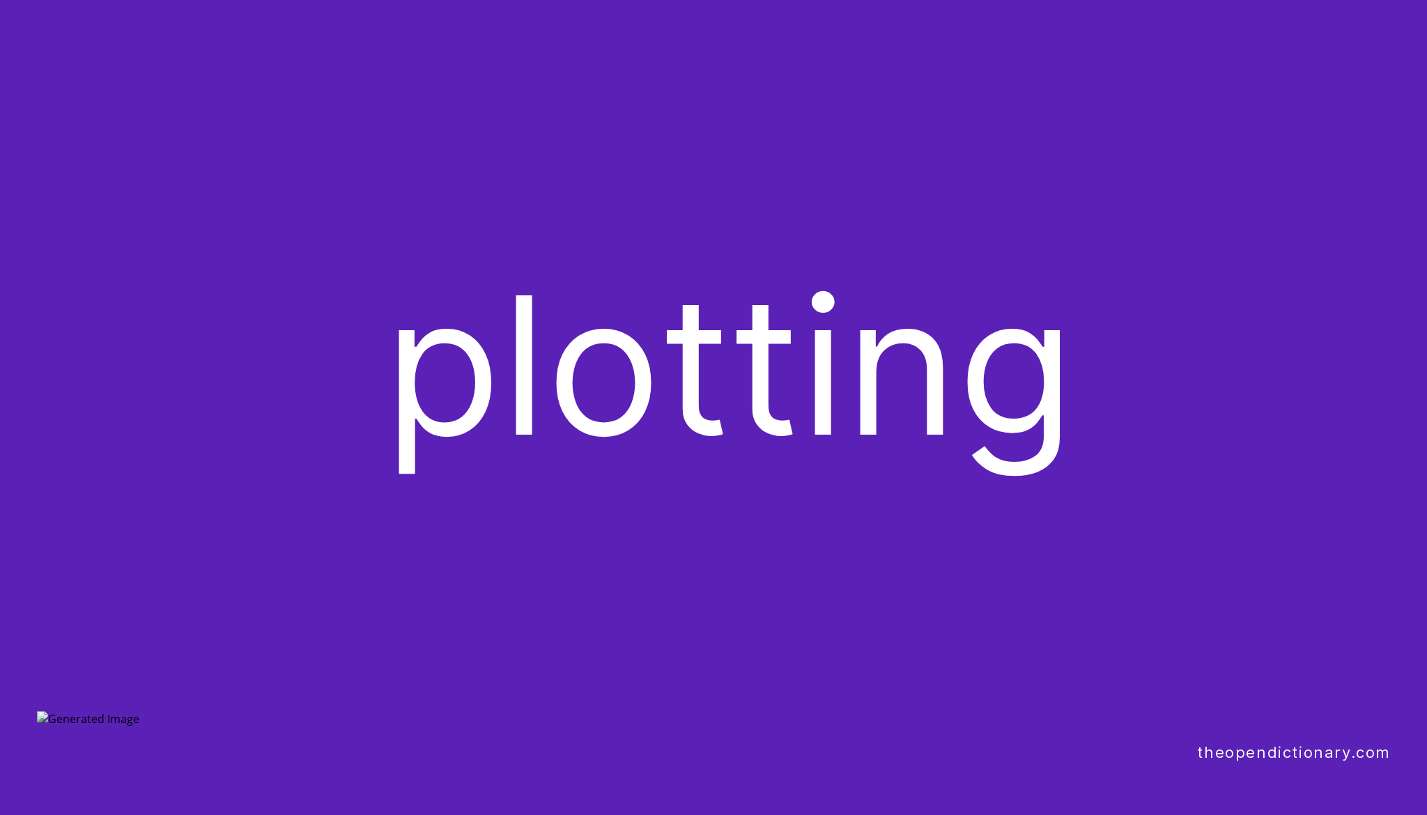 plotting-meaning-of-plotting-definition-of-plotting-example-of