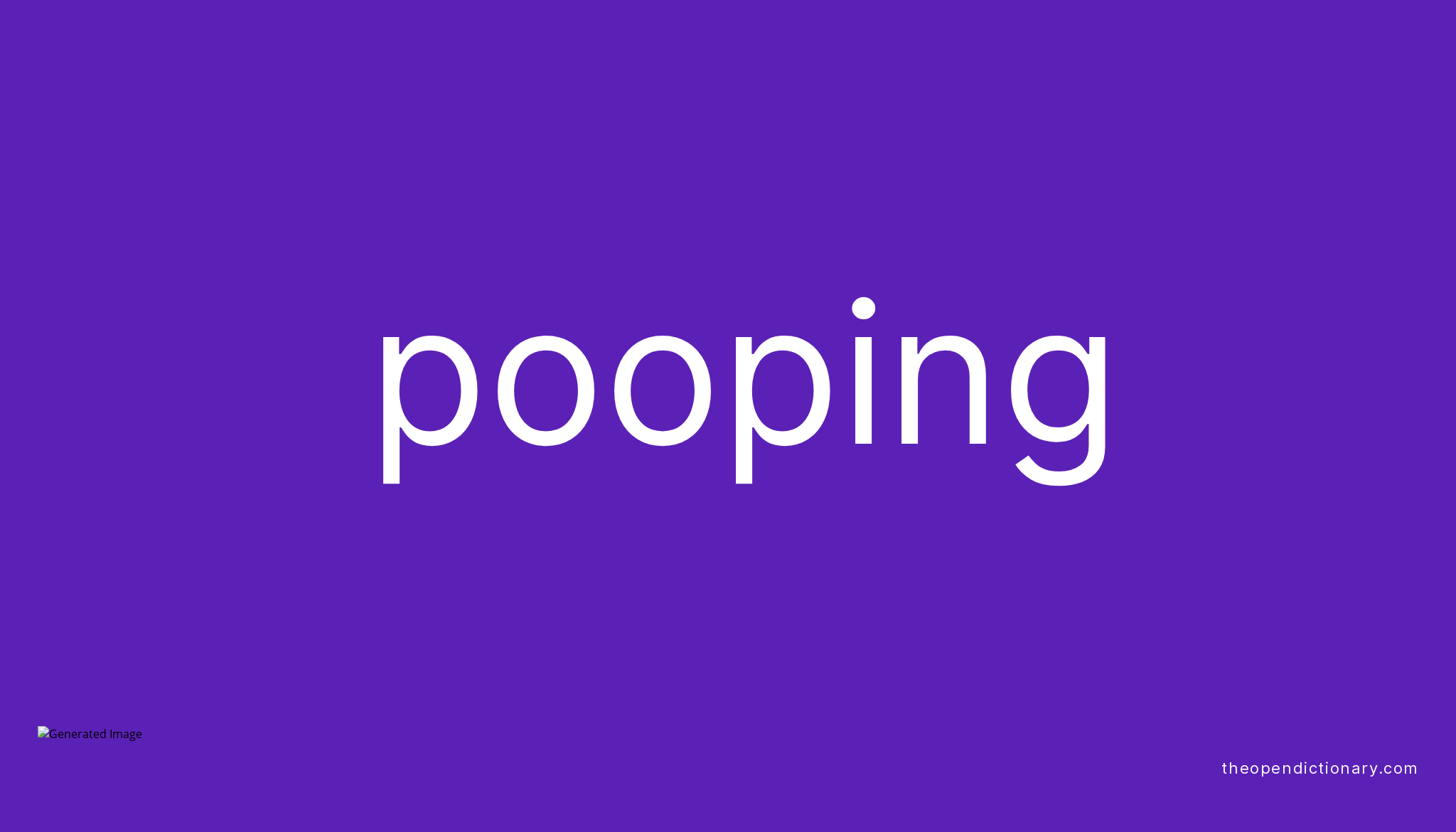 pooping-meaning-of-pooping-definition-of-pooping-example-of-pooping