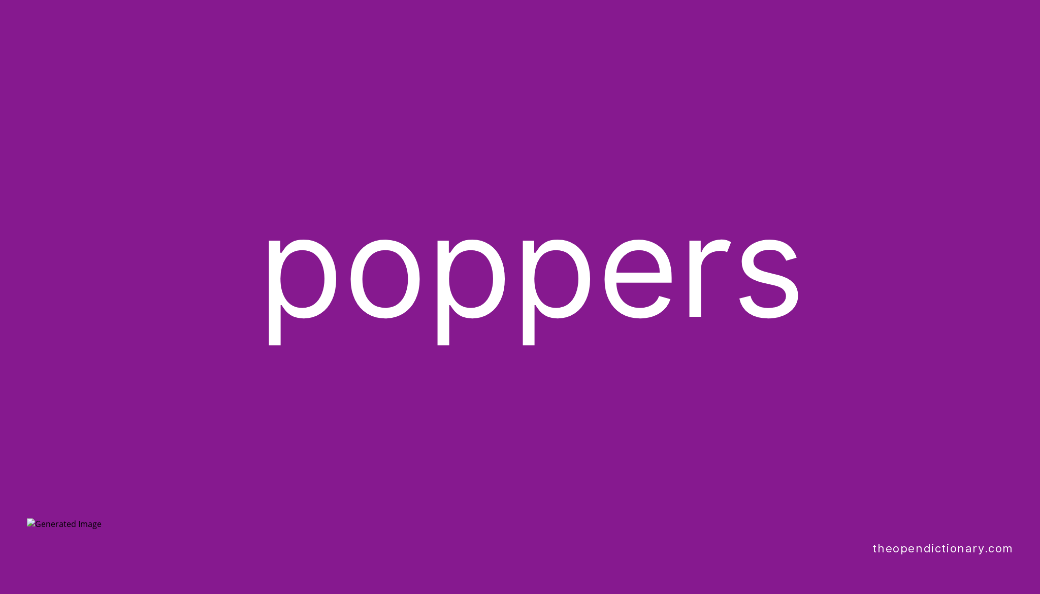 poppers-meaning-of-poppers-definition-of-poppers-example-of-poppers