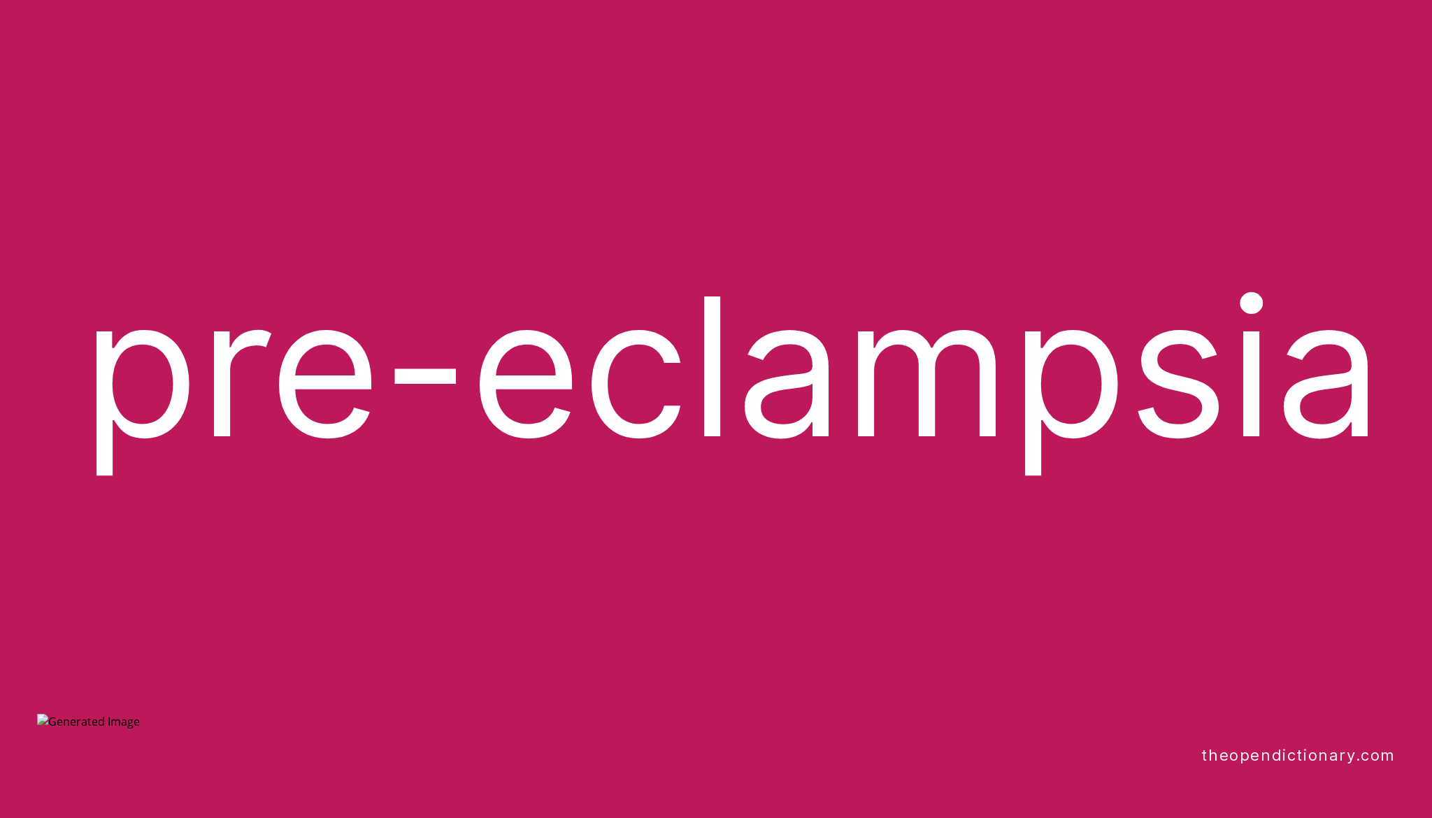 pre-eclampsia-meaning-of-pre-eclampsia-definition-of-pre-eclampsia