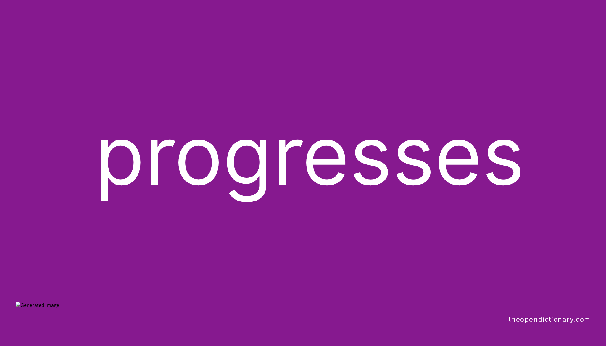 progresses-meaning-of-progresses-definition-of-progresses-example