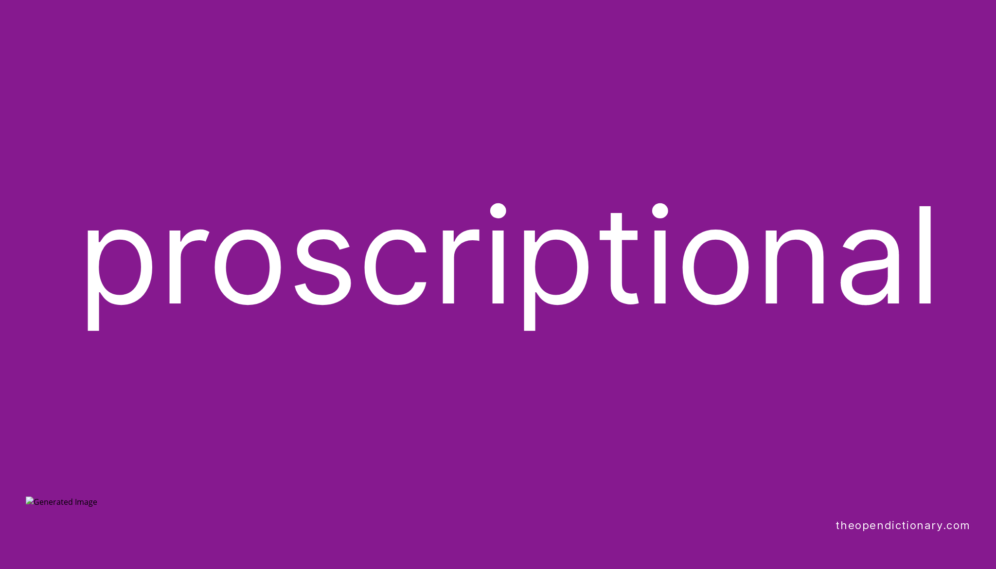 What Does Proscription Mean _ Proscription Definition & Meaning – OSUUA