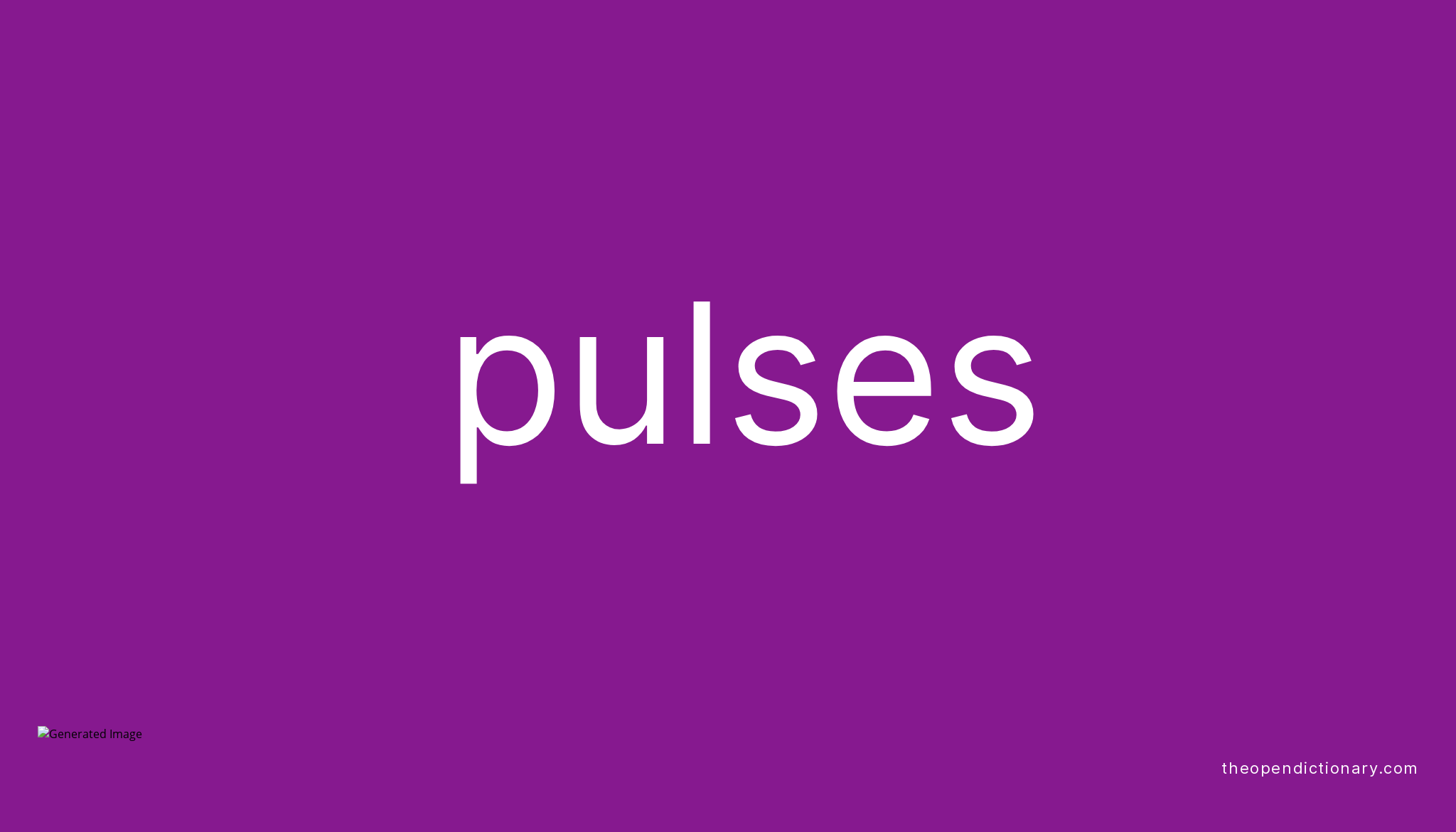 pulses-meaning-of-pulses-definition-of-pulses-example-of-pulses