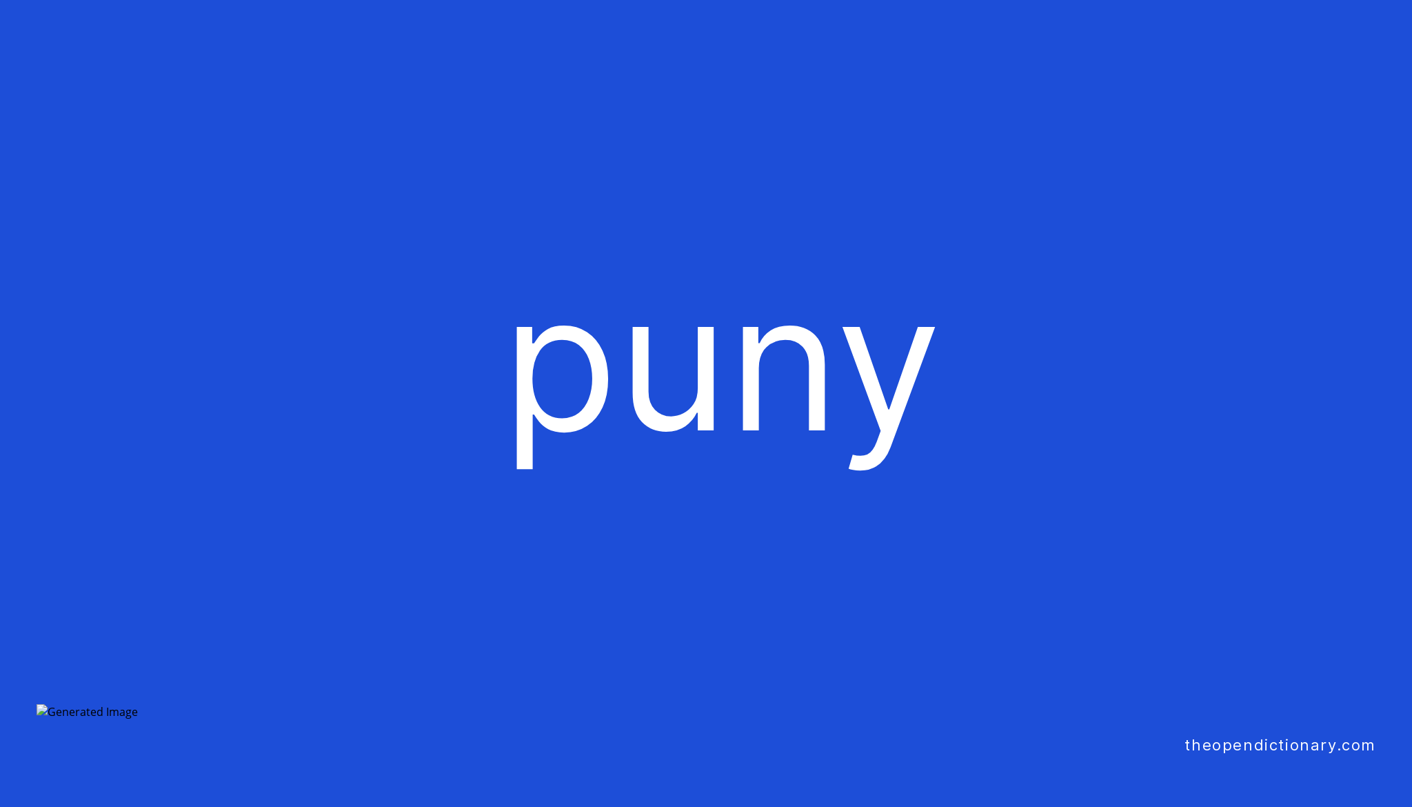 puny-meaning-of-puny-definition-of-puny-example-of-puny