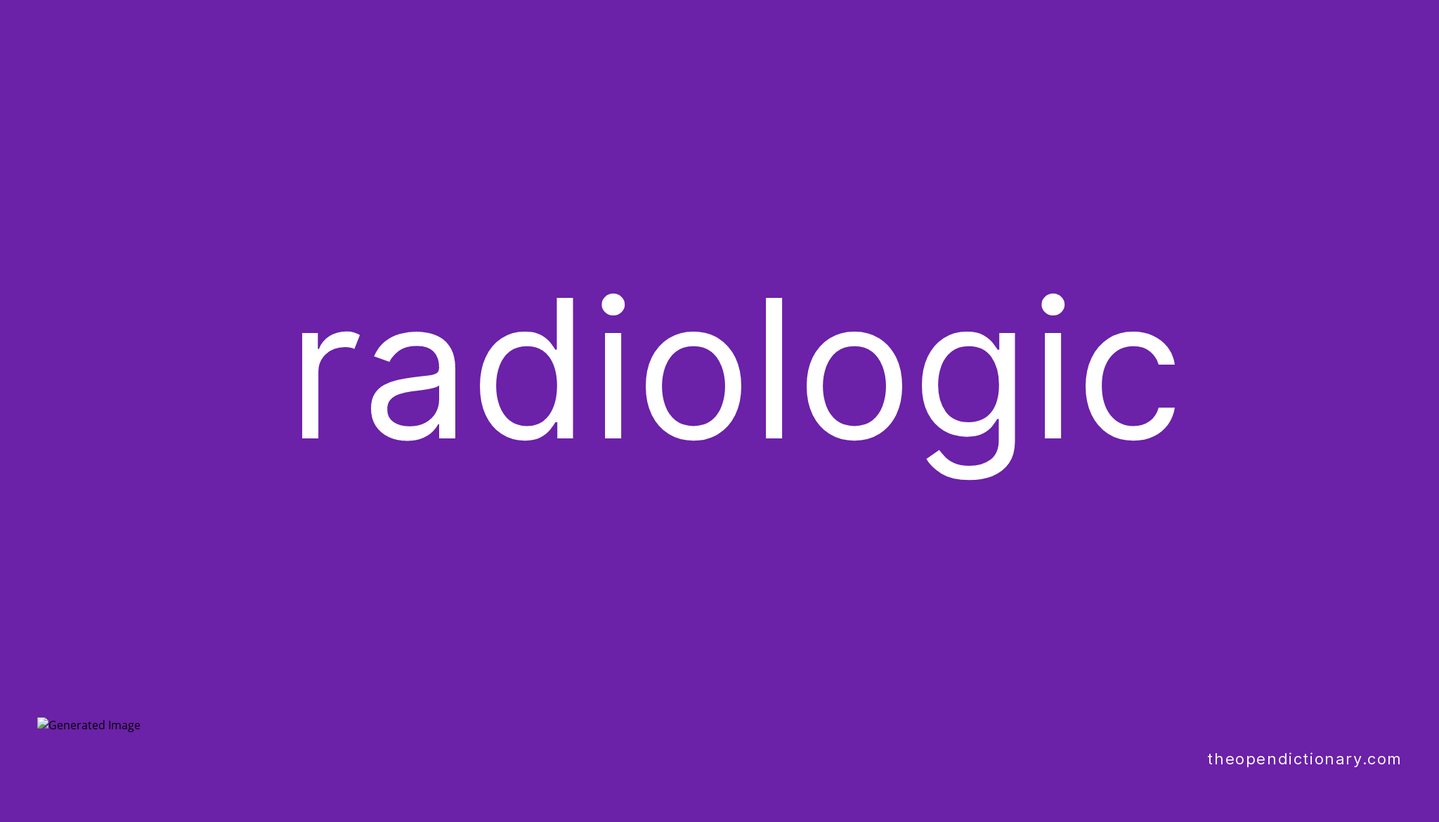 radiologic-meaning-of-radiologic-definition-of-radiologic-example