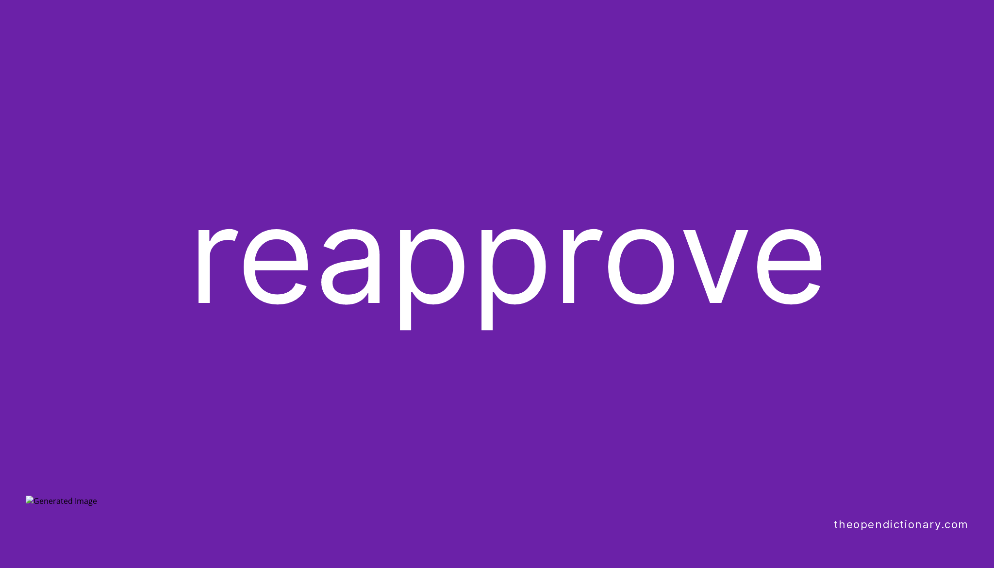 reapprove-meaning-of-reapprove-definition-of-reapprove-example-of