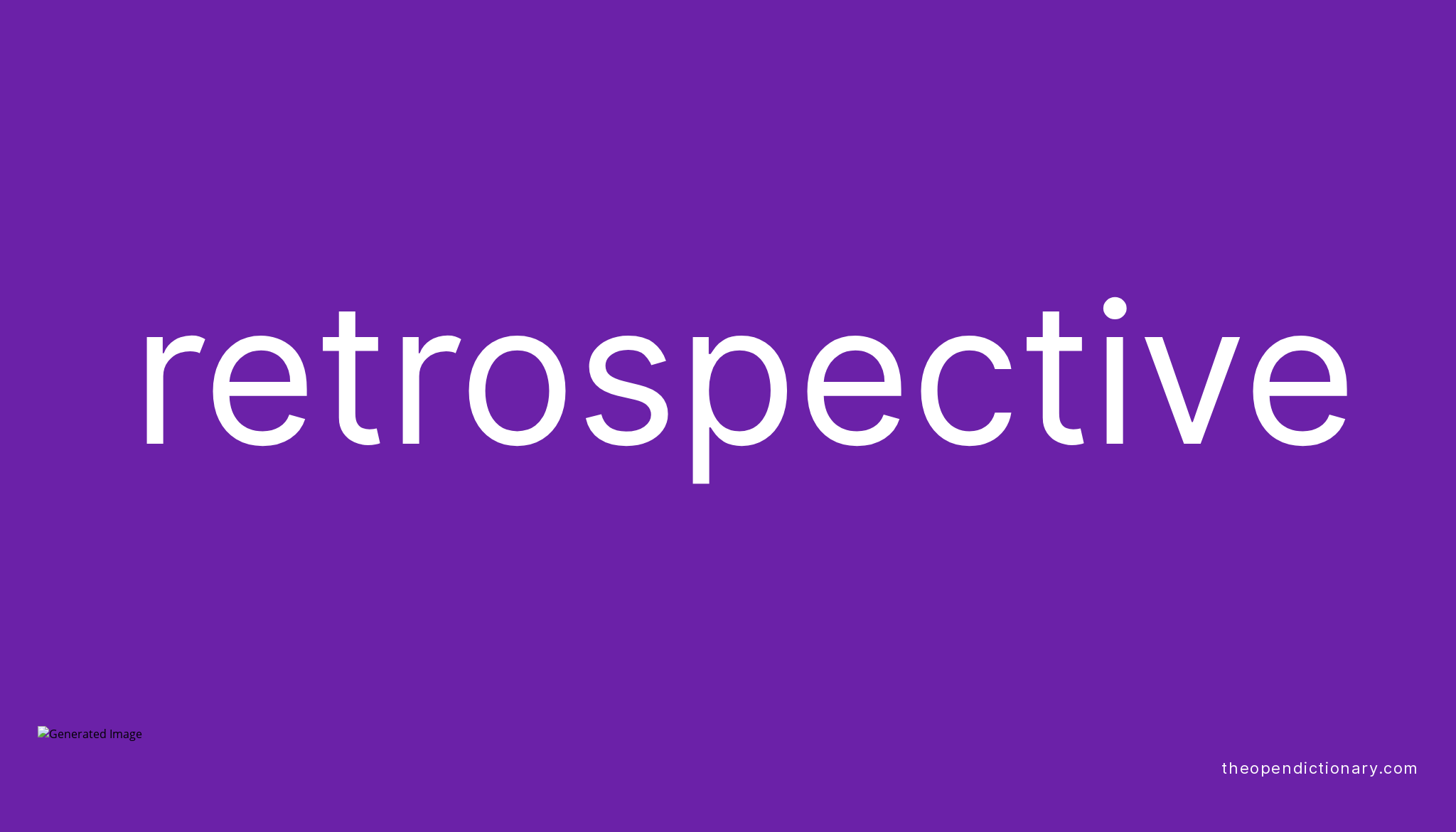 Word Retrospective Meaning