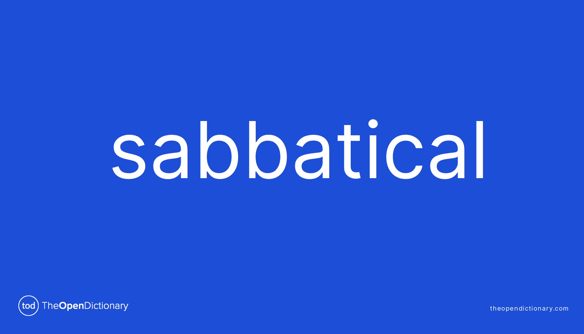 Sabbatical Meaning Of Sabbatical Definition Of Sabbatical Example Of Sabbatical