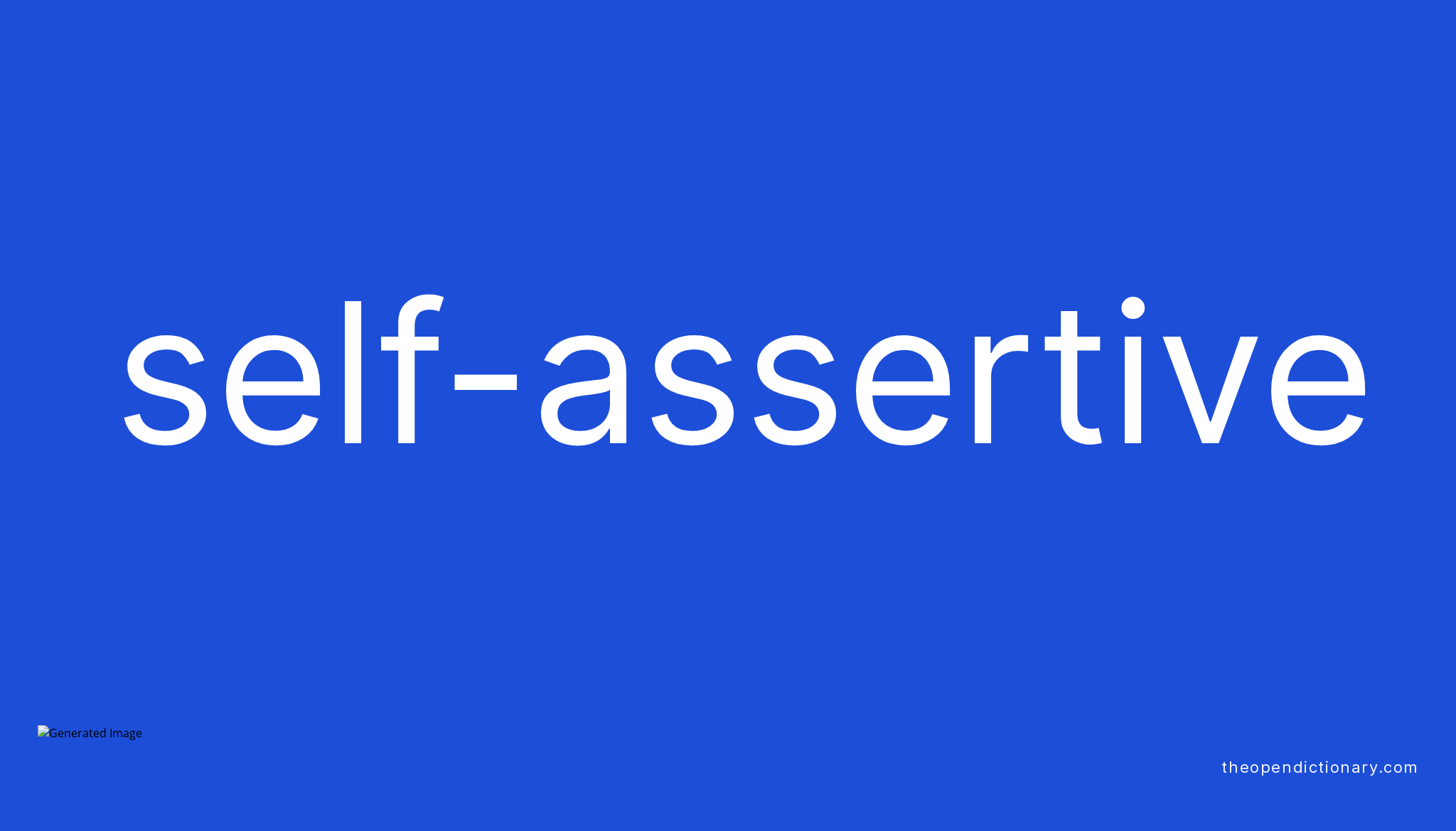 Self assertive the open dictionary