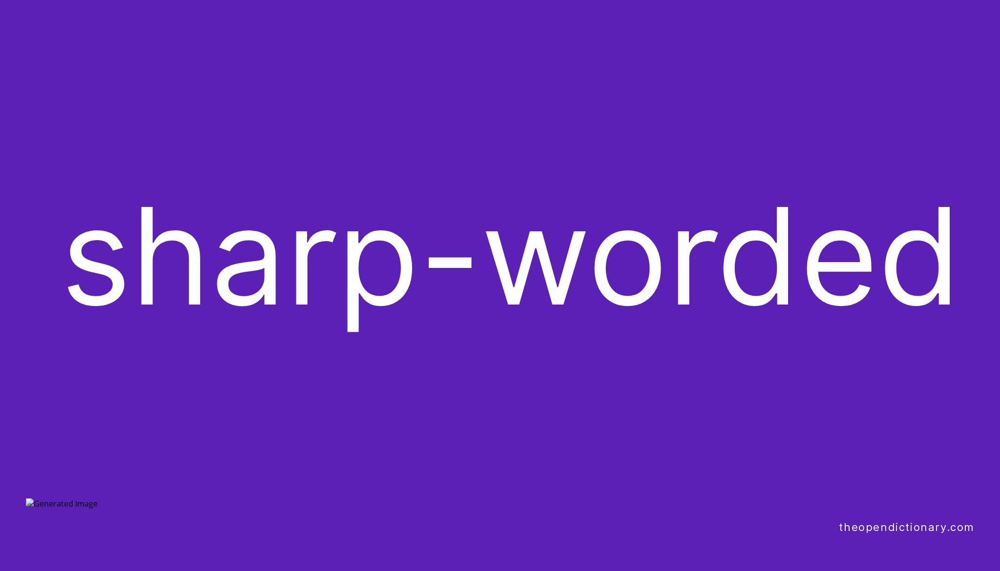 sharp-worded-meaning-of-sharp-worded-definition-of-sharp-worded