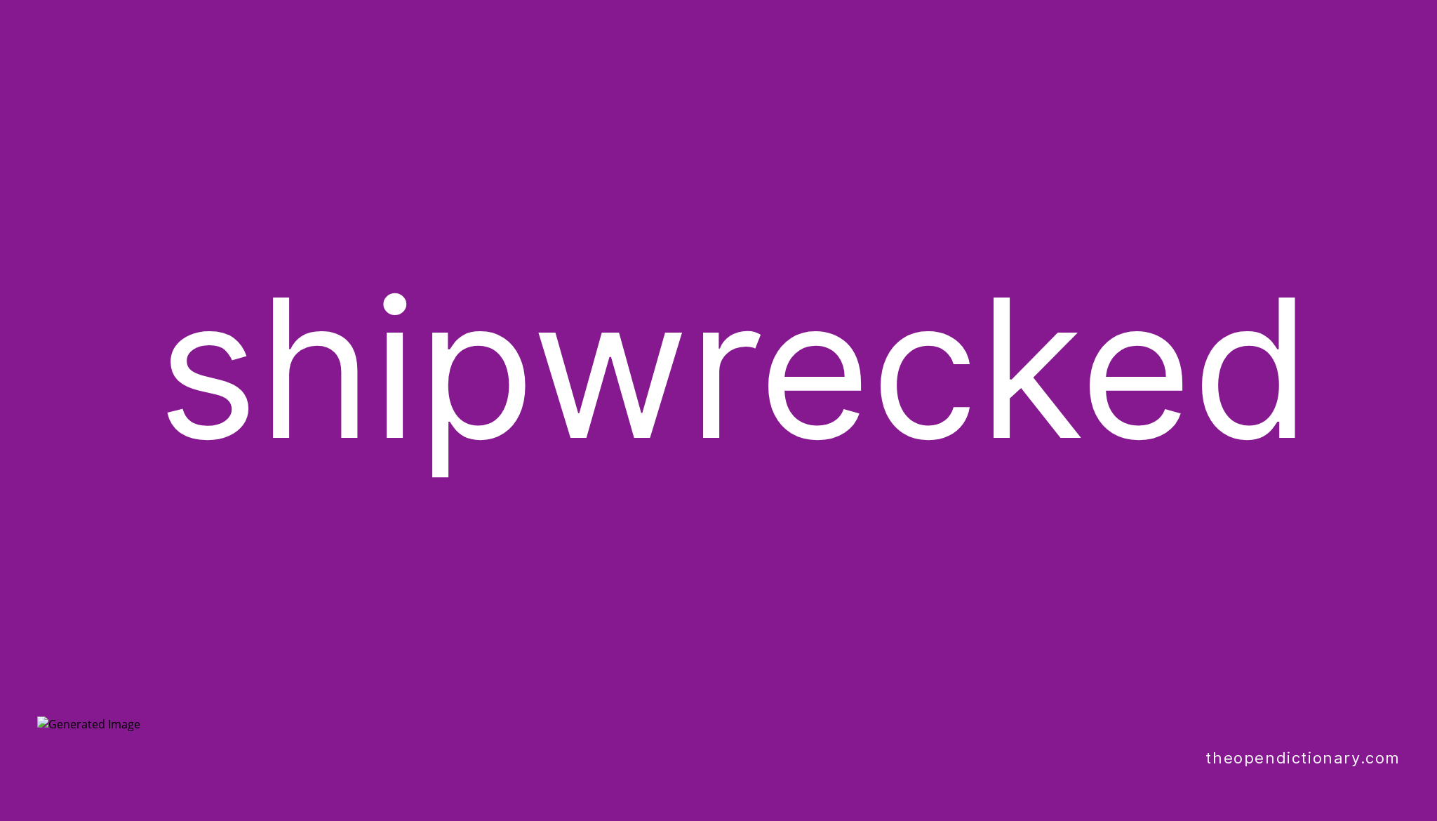 Shipwrecked Example Sentence