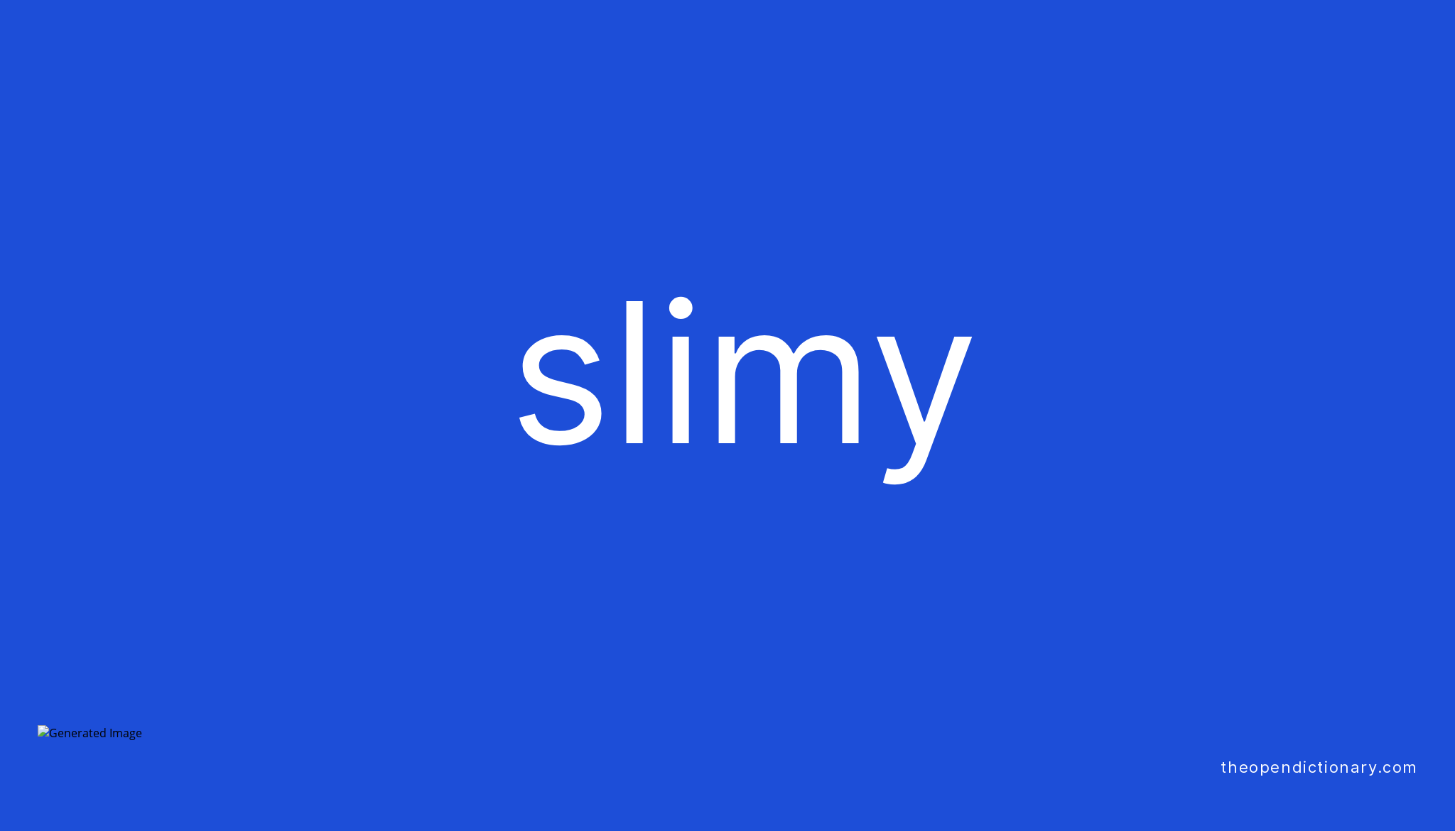 slimy-meaning-of-slimy-definition-of-slimy-example-of-slimy