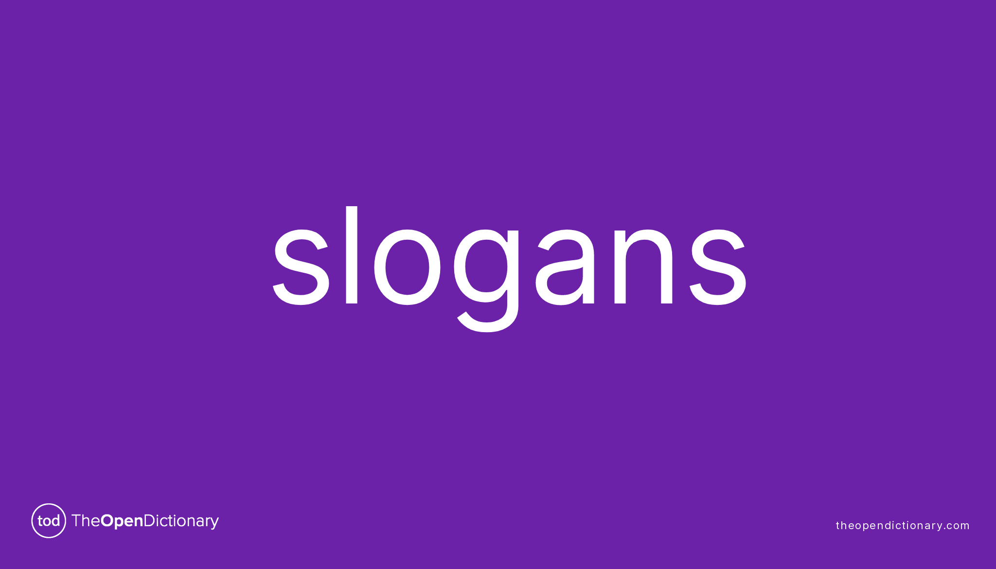 Slogans | Meaning of Slogans | Definition of Slogans | Example of Slogans