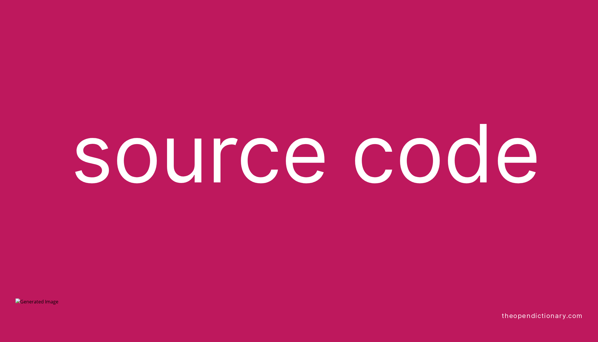 Source code | Meaning of Source code | Definition of Source code ...