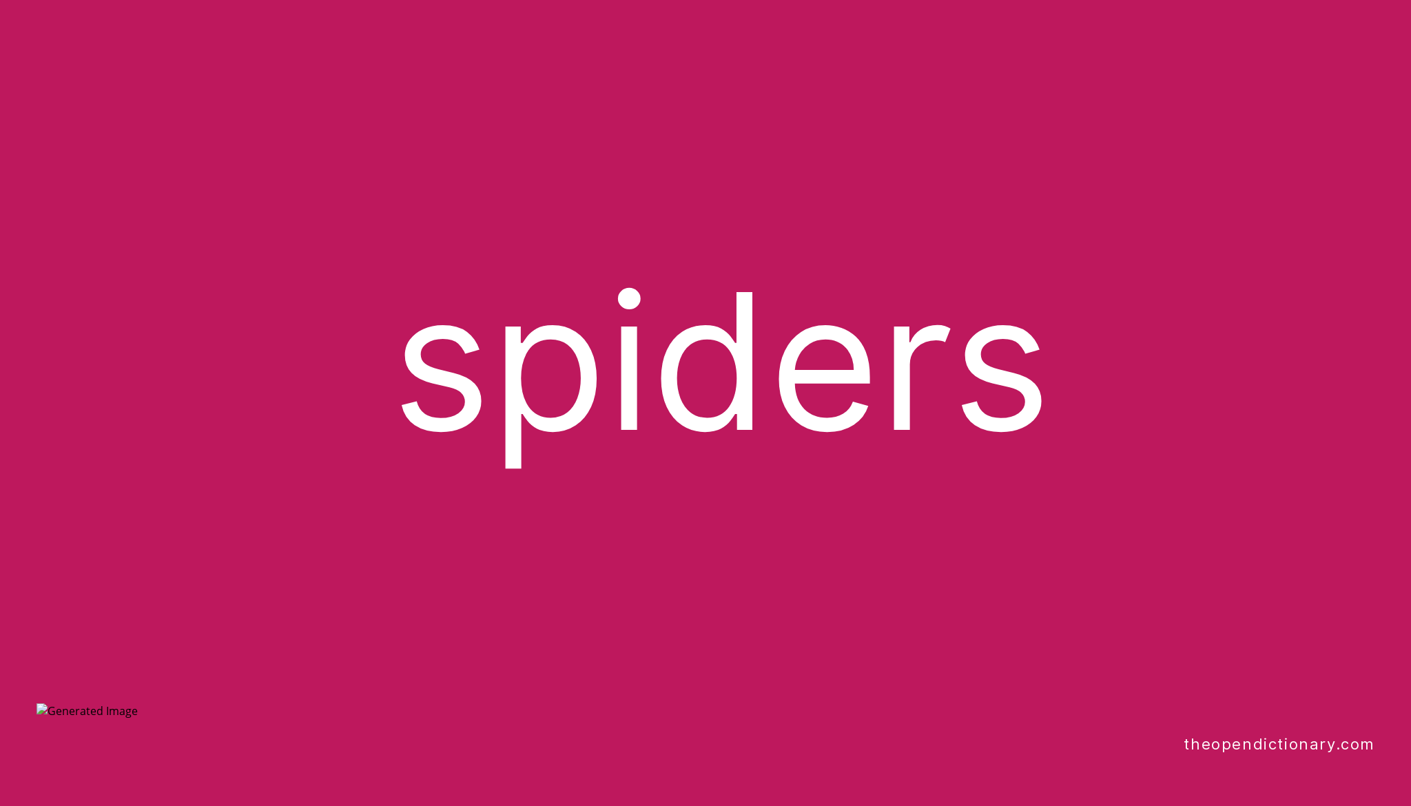 Spiders | Meaning of Spiders | Definition of Spiders | Example of Spiders