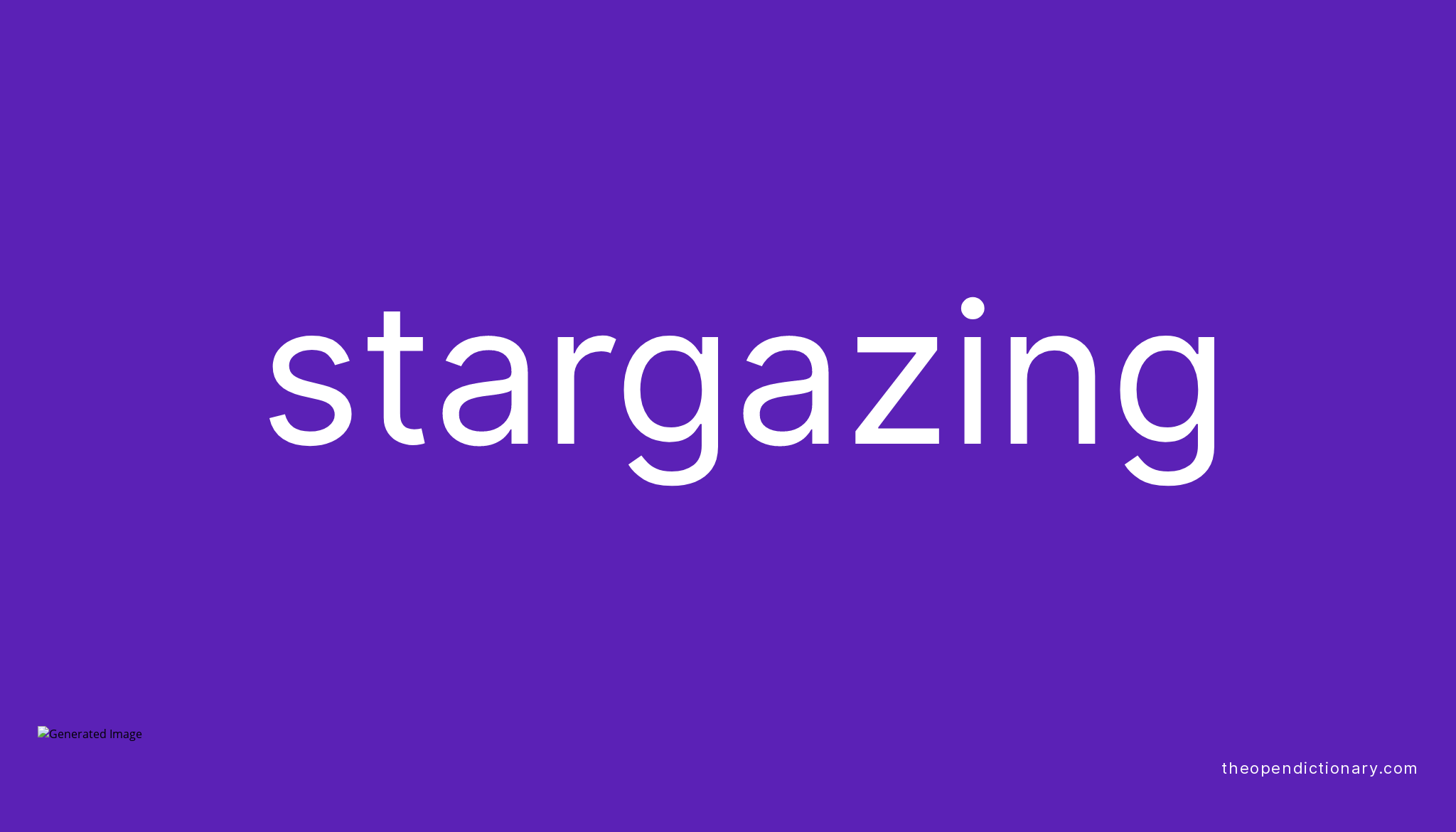 stargazing-meaning-of-stargazing-definition-of-stargazing-example