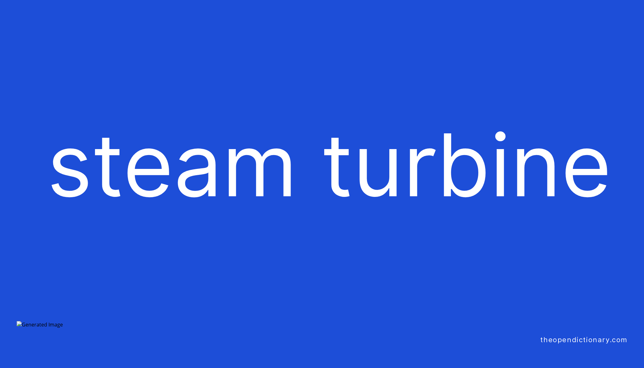What Is Steam Turbine Definition - Design Talk