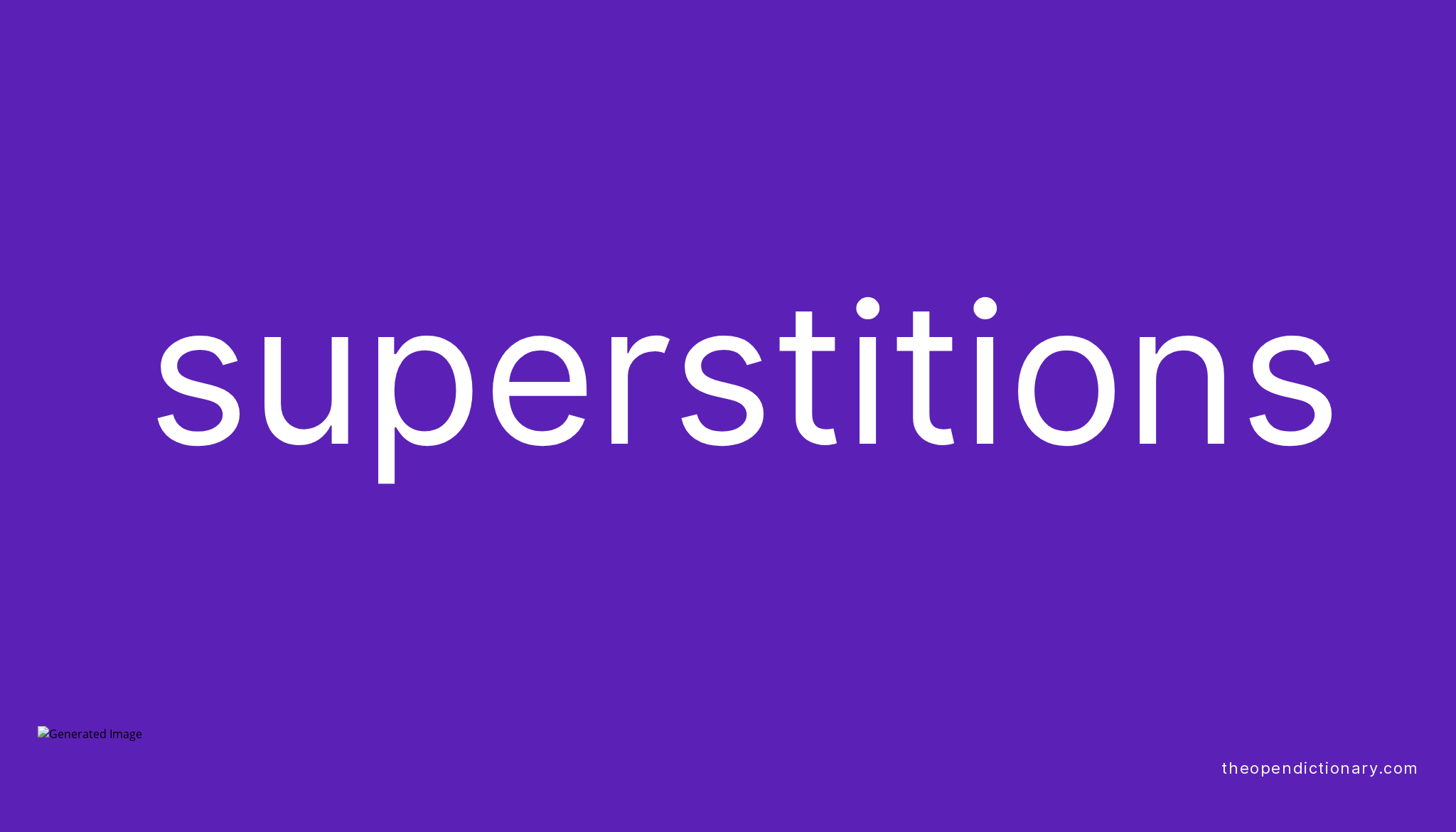 superstitions-meaning-of-superstitions-definition-of-superstitions