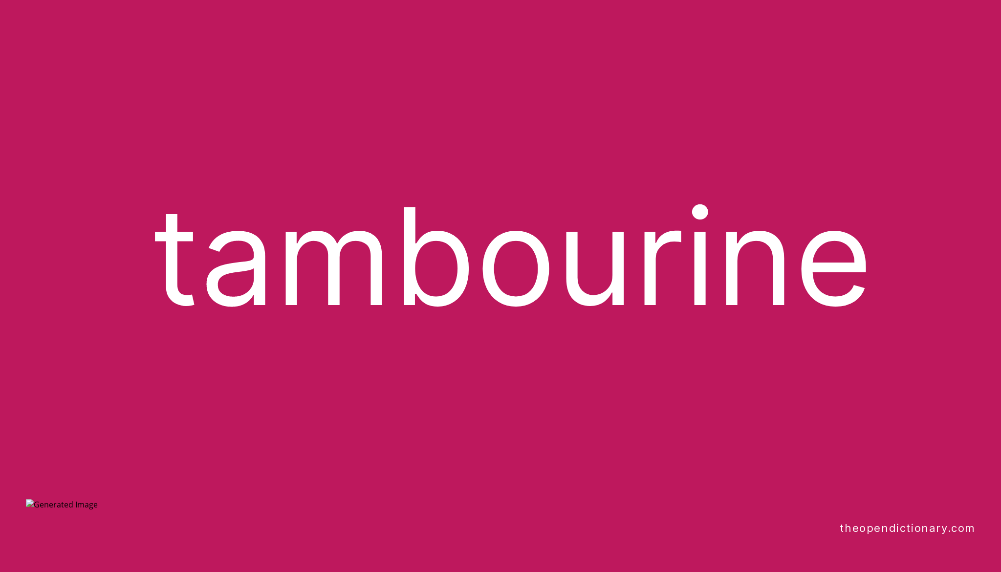 Tambourine | Meaning Of Tambourine | Definition Of Tambourine | Example Of  Tambourine