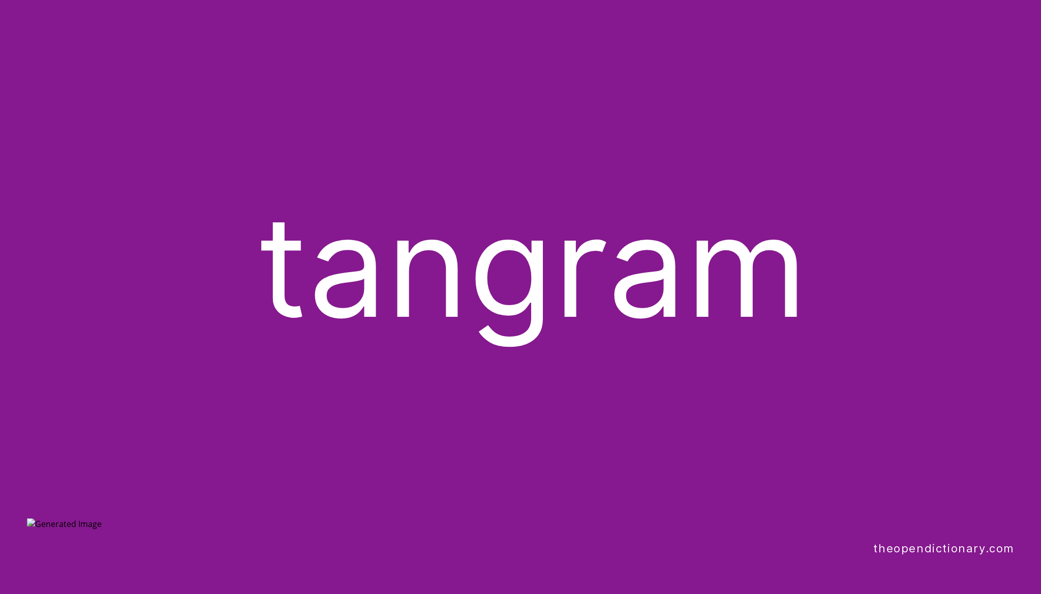 tangram-meaning-of-tangram-definition-of-tangram-example-of-tangram