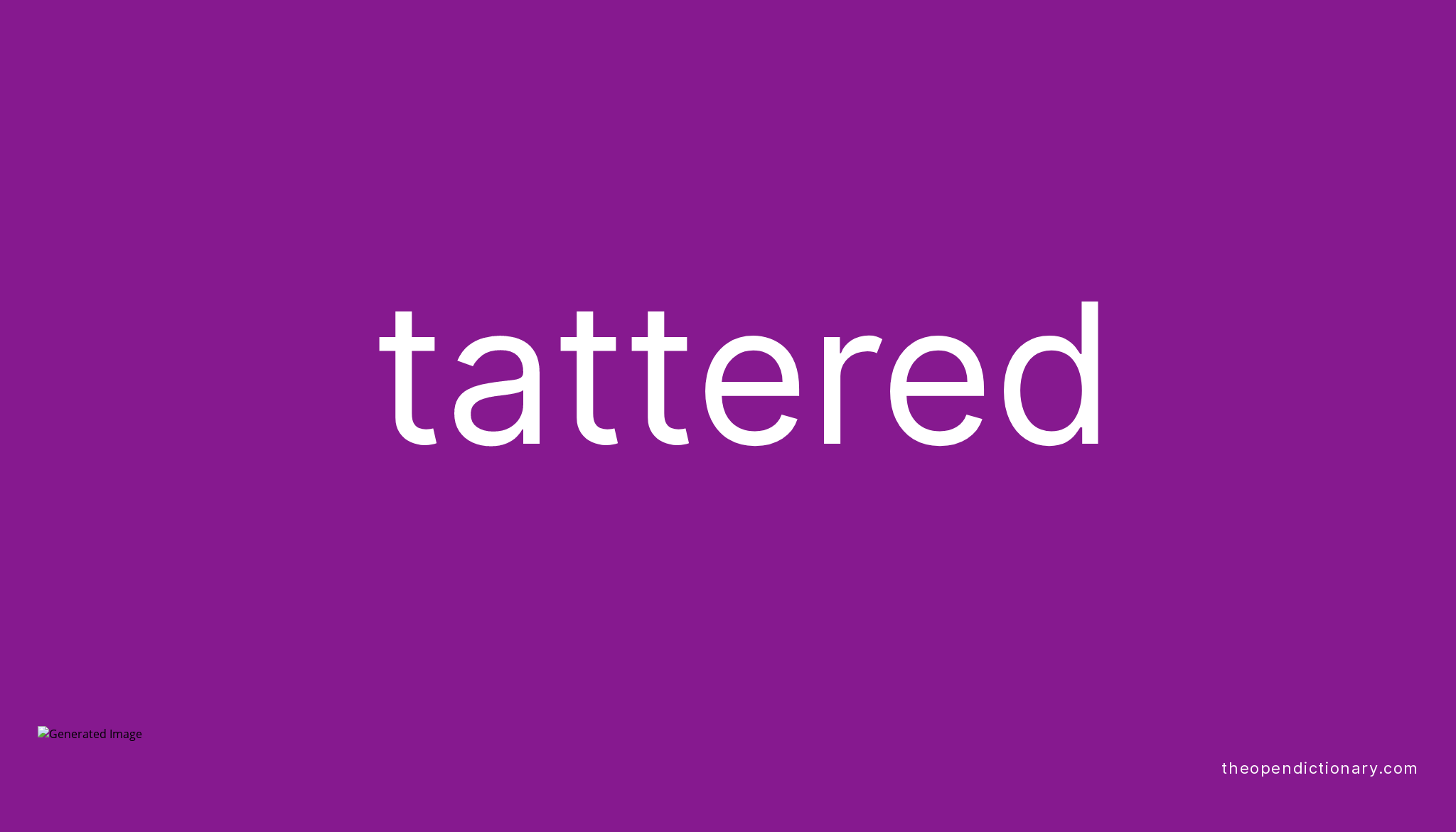 tattered-meaning-of-tattered-definition-of-tattered-example-of-tattered