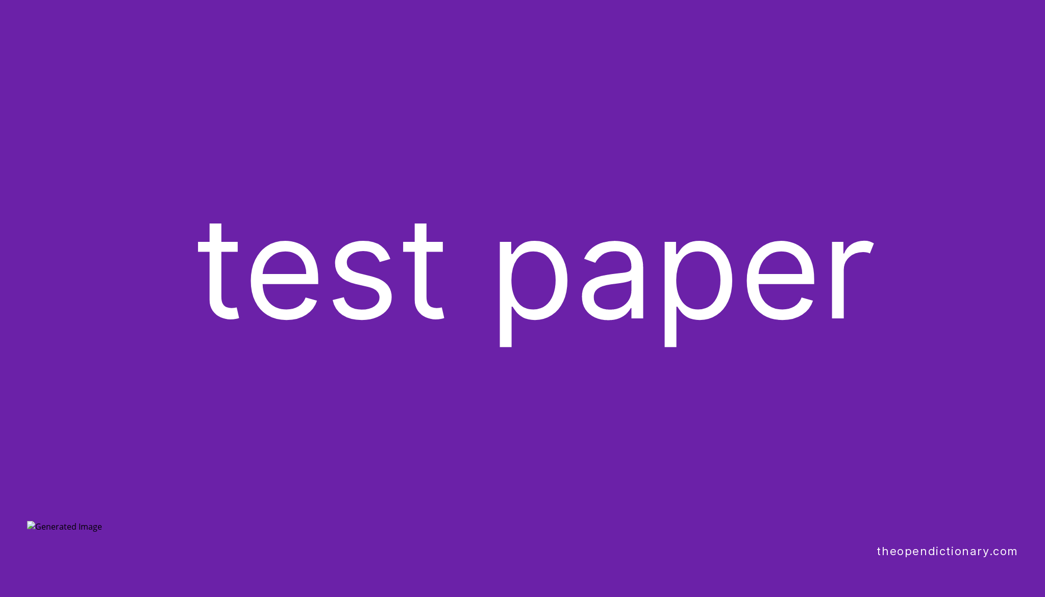 Test paper | Meaning of Test paper | Definition of Test paper | Example ...