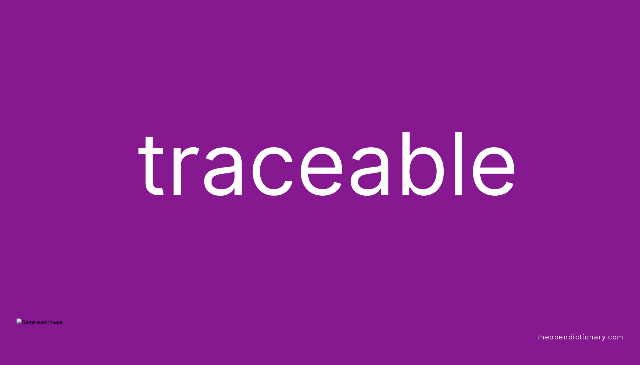 traceable-meaning-of-traceable-definition-of-traceable-example-of