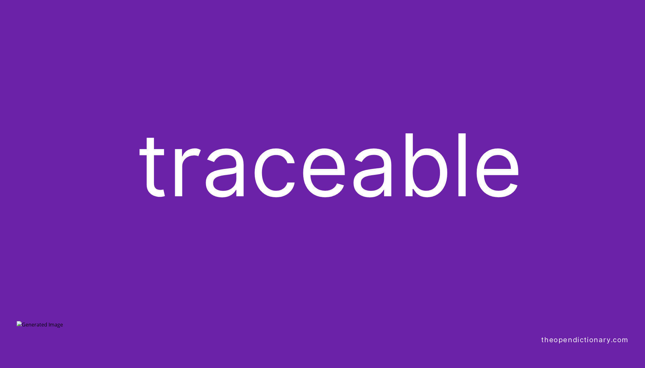 Traceable Meaning Of Traceable Definition Of Traceable Example Of 