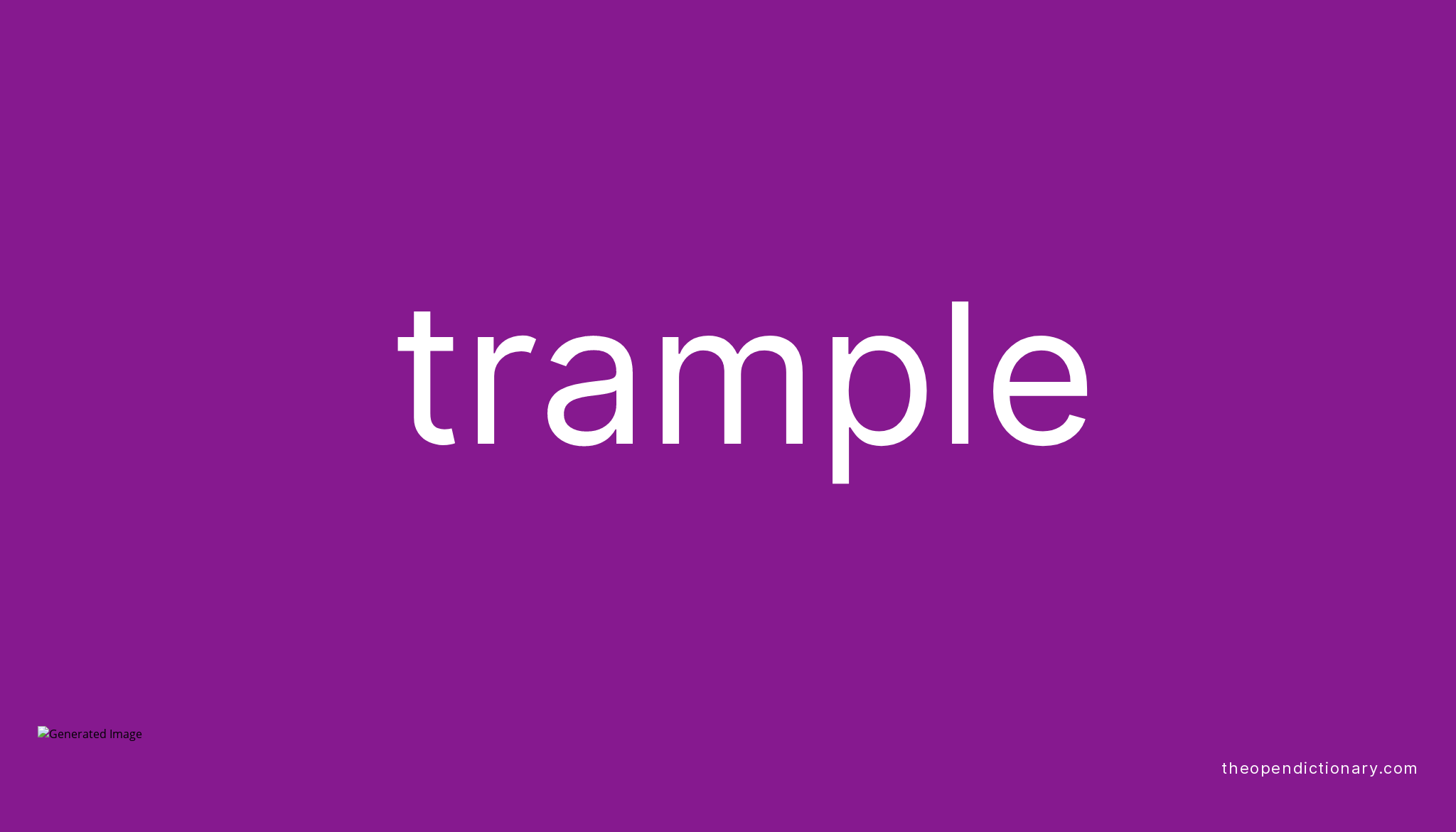 trample-meaning-of-trample-definition-of-trample-example-of-trample