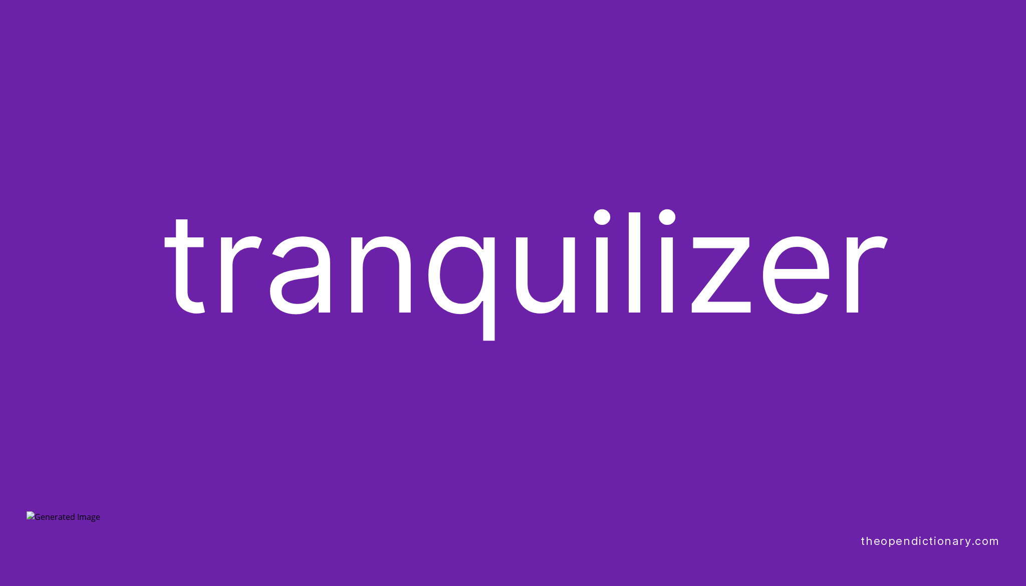 tranquilizer-meaning-of-tranquilizer-definition-of-tranquilizer