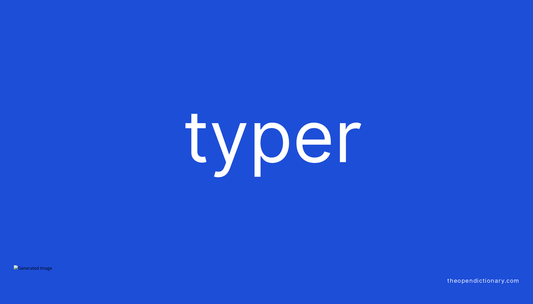 Fast Typer Meaning