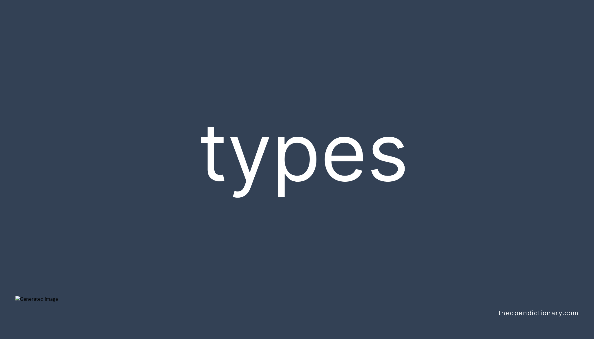 Types | Meaning of Types | Definition of Types | Example of Types