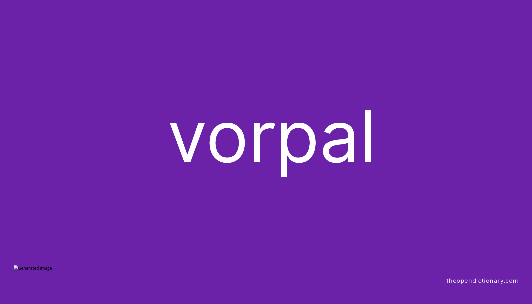 vorpal-meaning-of-vorpal-definition-of-vorpal-example-of-vorpal