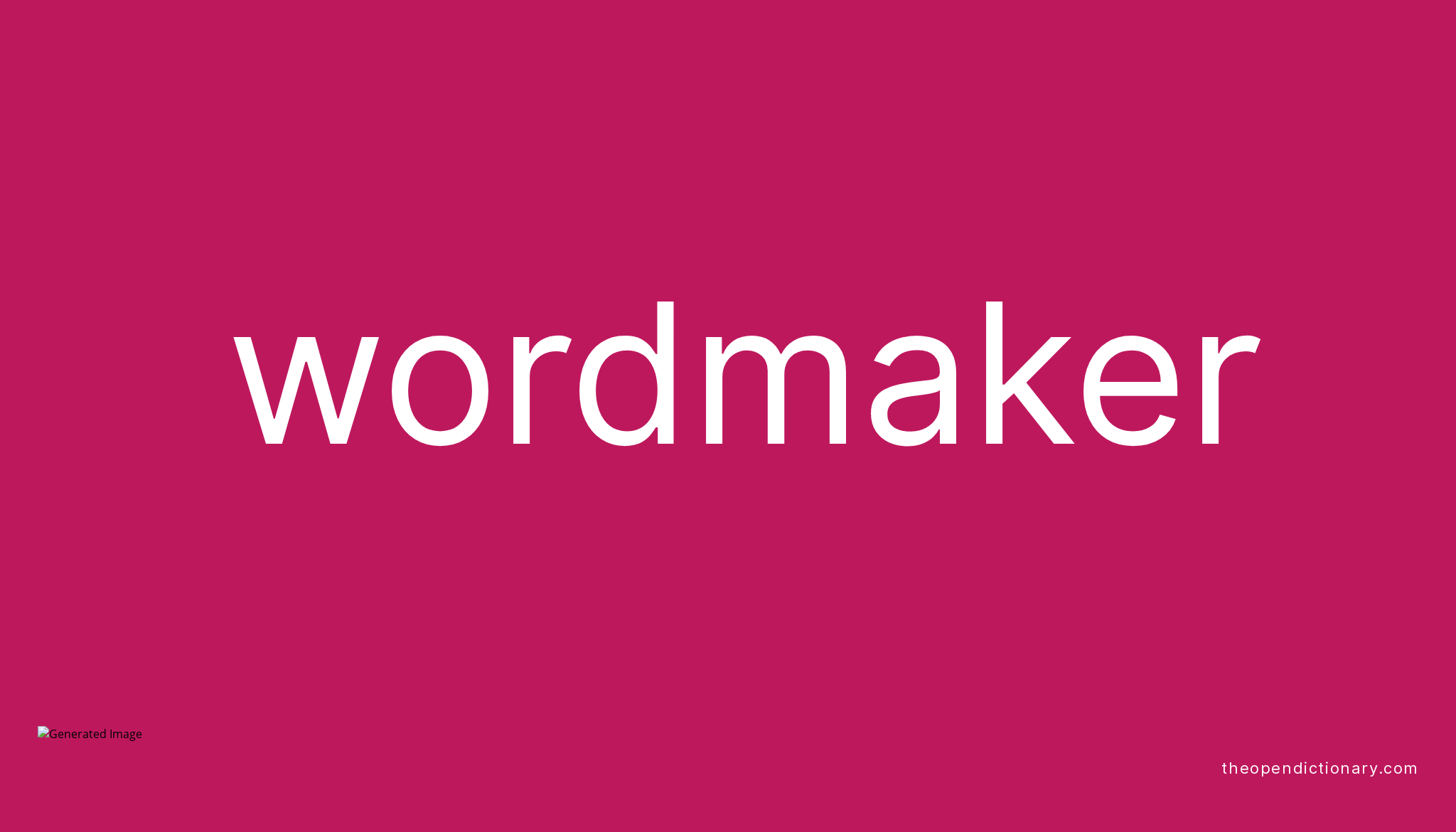 wordmaker-meaning-of-wordmaker-definition-of-wordmaker-example-of