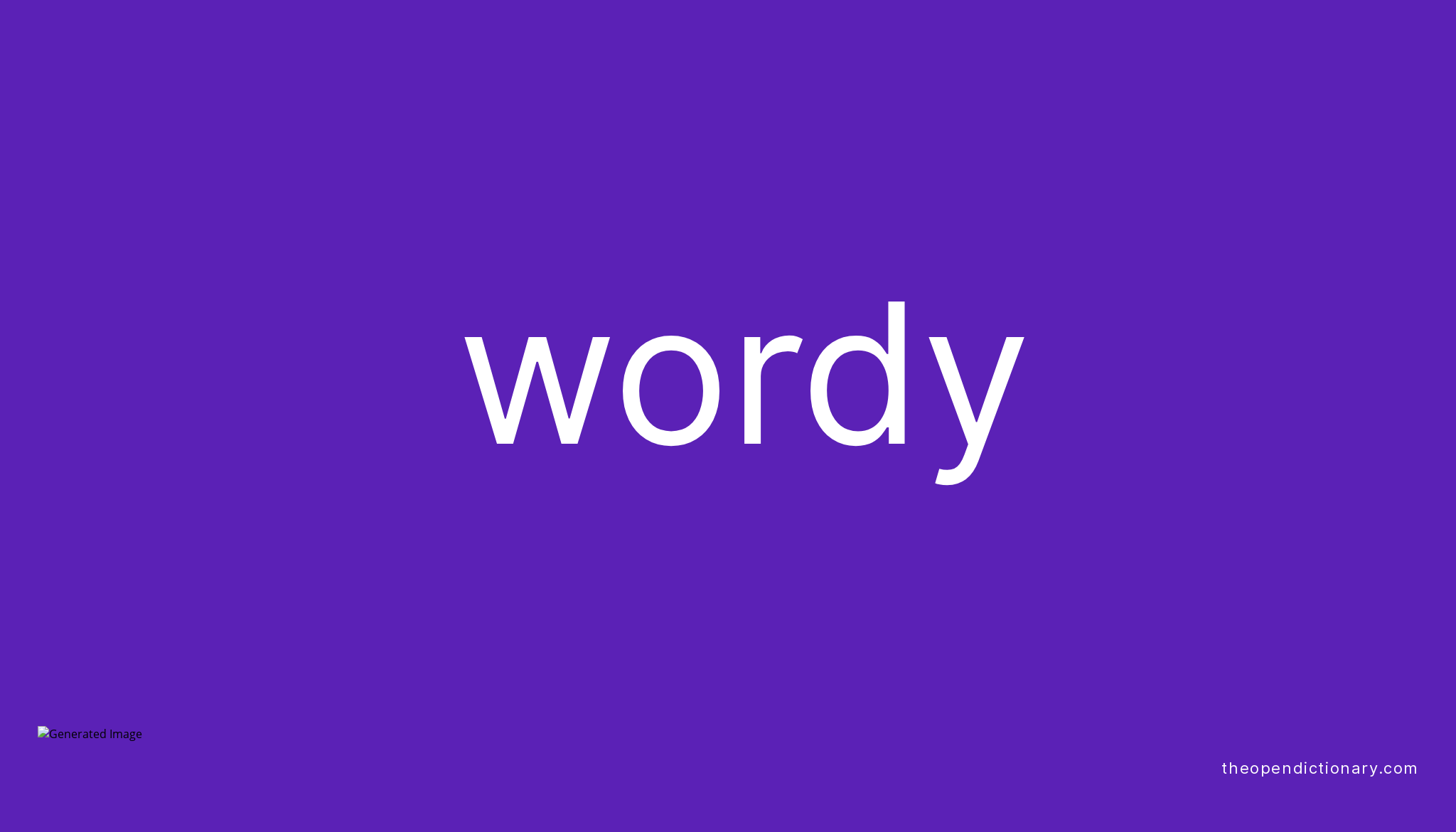 wordy-meaning-of-wordy-definition-of-wordy-example-of-wordy