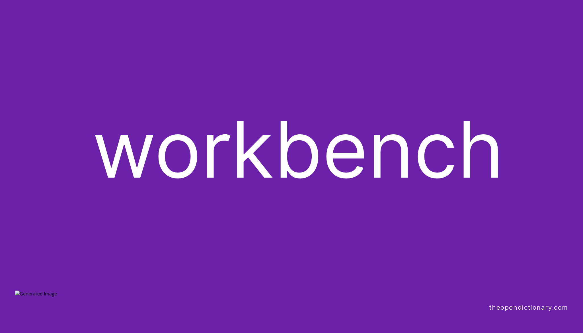 Workbench Meaning In English