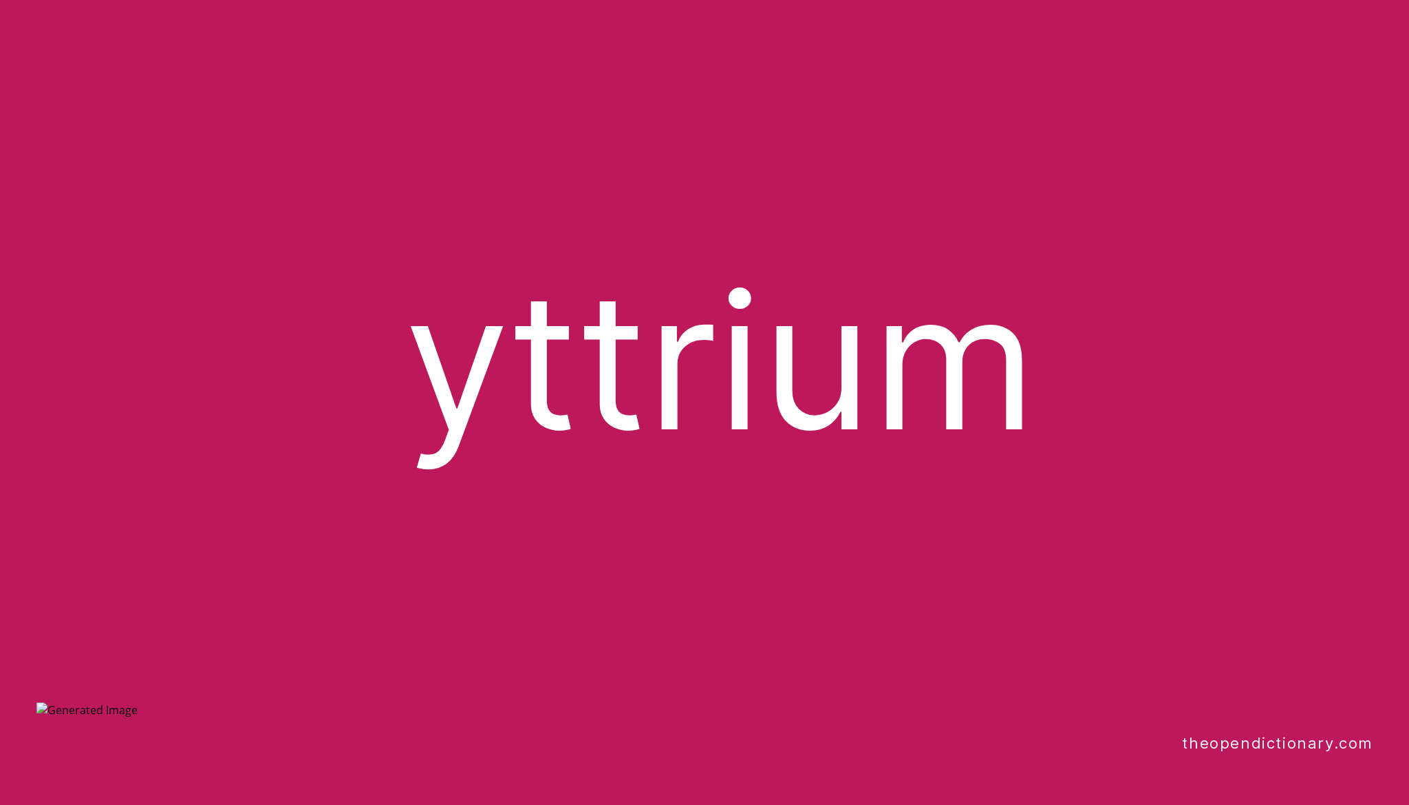 yttrium-meaning-of-yttrium-definition-of-yttrium-example-of-yttrium